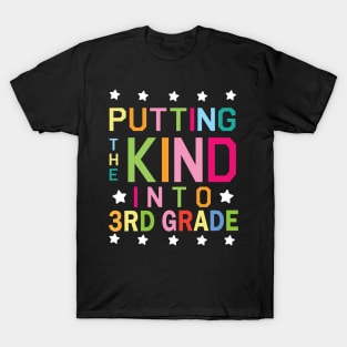 Putting The Kind Into 3rd Grade Student Senior Back School T-Shirt